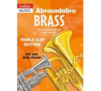Noel Fraser Dot Fra Abracadabra Brass: Treble Clef Edition (Pupil bo (Tascabile)