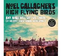 Noel Gallagher Any Road Will Get Us There (If We Don't Know W (Copertina rigida)