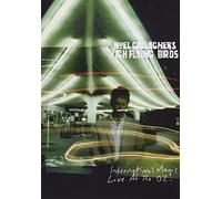 Noel Gallagher - High flying birds - International magic live at the 02