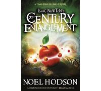 Noel Hodson Isaac Newton's 21st Century Entanglement (Tascabile)
