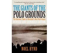 Noel Hynd The Giants of the Polo Grounds (Tascabile)