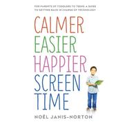 Noël Janis-Norton Calmer Easier Happier Screen Time (Tascabile)