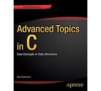 Noel Kalicharan Advanced Topics in C (Tascabile)