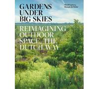 Noel Kingsbury Gardens Under Big Skies (Copertina rigida)