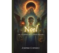 Noel - Le 4 Coppe dell'Apocalisse