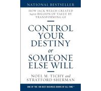 Noel M Tichy Stratford Sherm Control Your Destiny or Someone Else Wi (Tascabile)