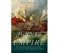 Noel Malcolm Agents of Empire (Tascabile)