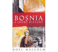 Noel Malcolm Bosnia (Tascabile)