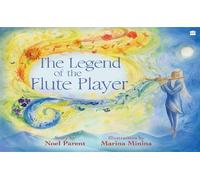 Noel Parent Legend Of The Flute Player (Tascabile)