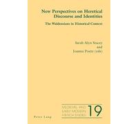 Noël Peacock New Perspectives on Heretical Discourse and Identities (Tascabile)