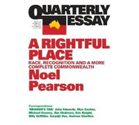 Noel Pearson A Rightful Place: Race, Recognition and a More Complete (Tascabile)