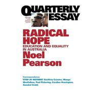 Noel Pearson Radical Hope: Education and Equality in Australia: Quar (Tascabile)