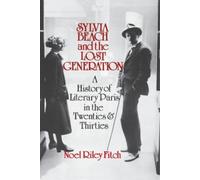 Noel Riley Fitch Sylvia Beach and the Lost Generation (Tascabile)