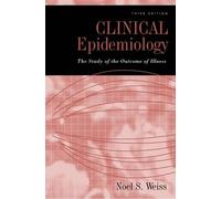 Noel S. Weiss Clinical Epidemiology (Copertina rigida)
