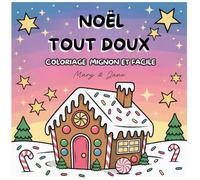 Noël Tout Doux: Coloriage mignon et facile