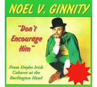 Noel V. Ginnity - Don't Encourage Him