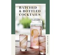 Noel Venning Max Venning Batched & Bottled Cocktails (Copertina rigida)