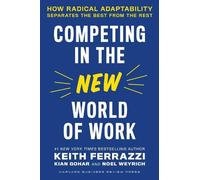 Noel Weyrich Keith Ferrazzi Kian Competing in the New World o (Copertina rigida)