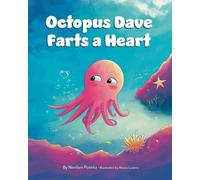 Noelani Putirka Octopus Dave Farts a Heart (Tascabile)