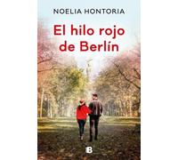 Noelia Hontoria El hilo rojo de Berlín / Berlin's Red Thread (Tascabile)