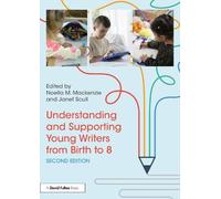 Noella M. Macke Understanding and Supporting Young Writers from Birt (Tascabile)