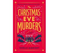 Noelle Albright The Christmas Eve Murders (Copertina rigida)