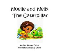 Noelle and Nelly, The Caterpillar
