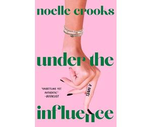 Noelle Crooks Under the Influence (Tascabile)