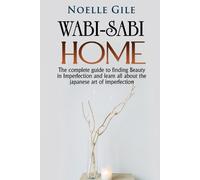 Noelle Gile Wabi-Sabi Home (Tascabile)