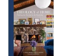 Noelle Mering Carrie Gress Theology of Home (Copertina rigida)