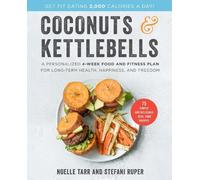 Noelle Tarr Stefani Ruper Coconuts and Kettlebells (Copertina rigida)