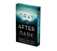 Noelle W. Ihli Gray After Dark: Deluxe Stenciled Edges (Tascabile)