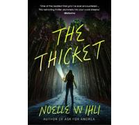 Noelle W Ihli The Thicket (Tascabile)