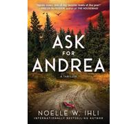 Noelle West Ihli Ask for Andrea (Tascabile)