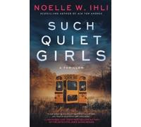 Noelle West Ihli Such Quiet Girls (Tascabile) (PRESALE 29/04/2025)