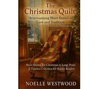 Noelle Westwood The Christmas Quilt (Tascabile)