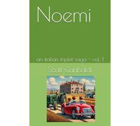 Noemi: an italian triplet saga - vol. 1