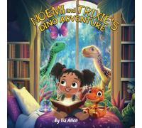 Noemi and Trixie's Dino Adventures