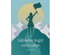 Noëmi Caruso Hab keine Angst vorm Leben (Tascabile)