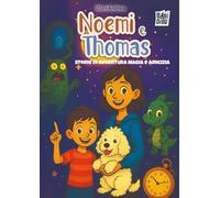 Noemi e Thomas. Storie di avventura magia e amicizia