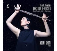 Noemi Gyori; Sinan Carter Savaskan - Sinan Carter Savaskan: The Sleep of Reason - Music for Solo Flute & Electronics