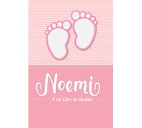 Noemi - Il mio Libro dei Bambini: Il libro dei bambini personalizzato per Noemi come libro per genitori o diario, per testi, immagini, disegni, foto ...