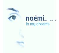 Noemi - In My Dreams