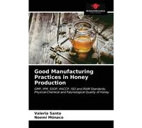 Noemí Mónaco Valeria S Good Manufacturing Practices in Honey Produc (Tascabile)
