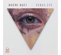 Noemi Nuti Venus Eye (CD) Album