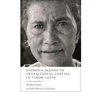 Noemí Pérez Vás Women’s Access to Transitional Justice in Tim (Copertina rigida)