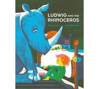 Noemi Schneider Ludwig and the Rhinoceros (Copertina rigida)
