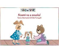 Noemi va a scuola! Schede per Kamishibai. Con audiolibro