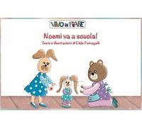 Noemi va a scuola Schede per Kamishibai. Con audiolibro - Fumagalli Elide