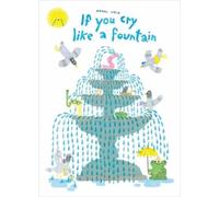 Noemi Vola If You Cry like a Fountain (Copertina rigida)